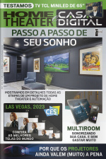 Home Theater e Casa Digital Ed. 321 - Passo a Passo de seu sonho