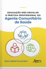 Educação Não Escolar E Prática Profissional Do Agente Comunitário De Saúde