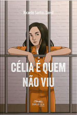 Célia É Quem Não Viu