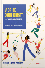 Vida de Equilibrista na Contemporaneidade