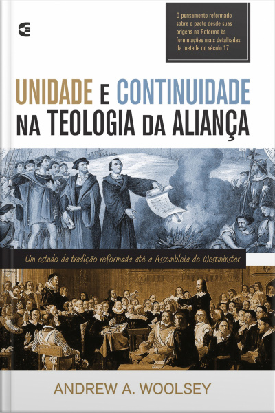 Unidade E Continuidade Na Teologia Da Aliança