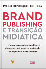 Brand Publishing E Transição Midiática