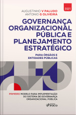 Governança Organizacional Pública E Planejamento Estratégico: Para Órgãos E Entidades Públicas