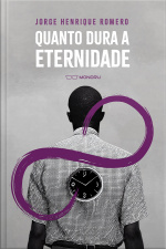Quanto Dura A Eternidade