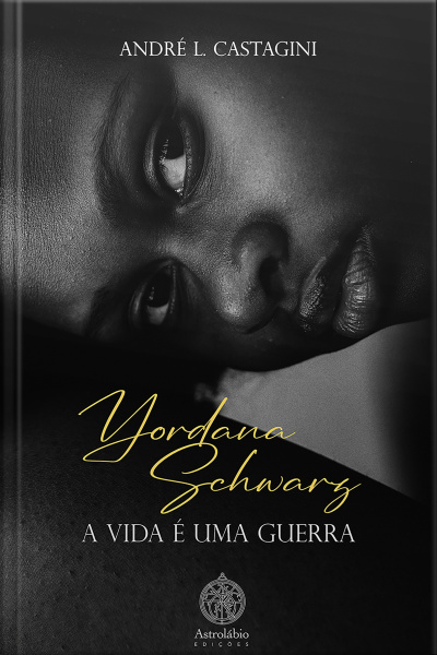 Yordana Schwarz - A Vida É Uma Guerra