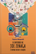 O Enterro De Joe Zenaga E Outras Ressus-citações