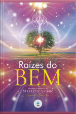 Raízes Do Bem: Mensagens Recebidas Por Marlene Nobre