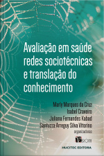 Avaliação em saúde, redes sociotécnicas e translação do conhecimento