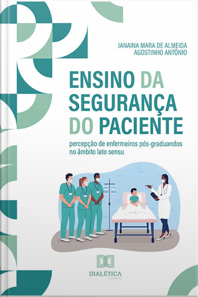 Ensino Da Segurança Do Paciente: Percepção De Enfermeiros Pós-graduandos No Âmbito Lato Sensu