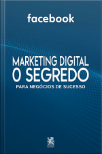 Marketing Digital O Segredo  Facebook