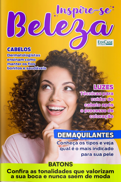 Inspire-se Beleza Ed. 41 - Cabelos: Dermatologistas Explicam Como Manter os Fios Bonitos e Saudáveis