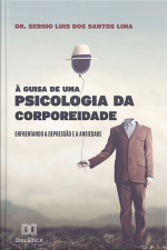 À Guisa De Uma Psicologia Da Corporeidade: Enfrentando A Depressão E A Ansiedade