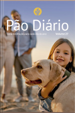 Pão Diário Vol. 27 Famlia: Uma Meditação Para Cada Dia Do Ano