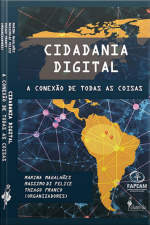 Cidadania Digital: A Conexão De Todas As Coisas