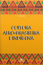 Cultura Afro-brasileira E Indígena