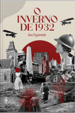 O Inverno De 1932