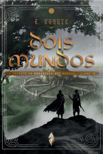 Dois Mundos - A Crônica Do Andarilho Dos Sonhos - Livro Ii