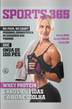 Sports 365 Ed. 49 - WHEY PROTEIN: ERROS, DÚVIDAS E A BOA ESCOLHA