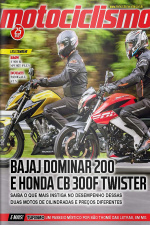 Motociclismo Ed. 307 - BAJAJ DOMINAR 200 e Honda CB 300F Twister