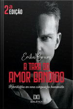 A Tara Do Amor Bandido: Hibristofilia Em Uma Composição Humanista