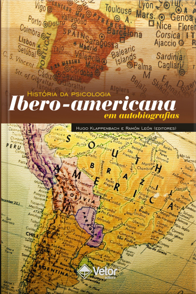 História Da Psicologia Ibero-americana Em Autobiografias