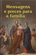 Mensagens E Preces Para A Família: Frei Zeca