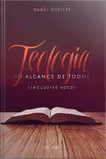 Teologia ao Alcance de Todos