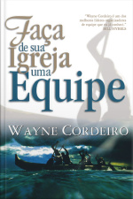 Faça de Sua Igreja Uma Equipe