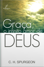 Graça, o infinito amor de Deus