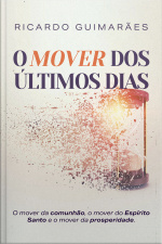 O mover dos últimos dias