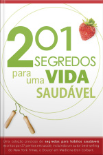 201 Segredos Para Uma Vida Saudável