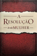 A Resolução de Toda Mulher