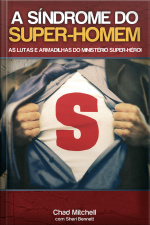 A Síndrome do Super-Homem