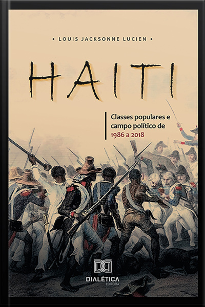 Haiti: Classes Populares E Campo Político De 1986 A 2018
