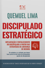 Discipulado Estratégico: Implantação e fortalecimento do discipulado a partir das estratégias de liderança de Neemias