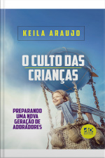 O Culto das Crianças