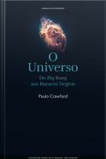 O Universo, Do Big Bang Aos Buracos Negros
