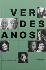 Verdes Anos, Retratos De Juventude