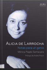 Alicia De Larrocha. Notas Para Un Genio