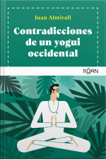 Contradicciones De Un Yogui Occidental