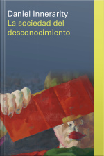 La Sociedad Del Desconocimiento