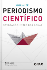Manual De Periodismo Científico: Navegando Entre Dos Aguas