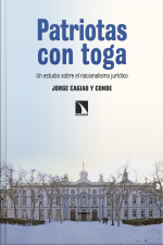 Patriotas Con Toga: Un Estudio Sobre El Nacionalismo Jurídico
