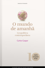 O Mundo De Amanhã: Geopolítica Contemporânea