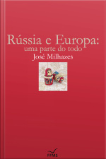 Rússia E Europa: Uma Parte Do Todo