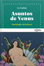 Asuntos De Venus: Astrología Del Placer