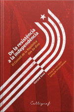 De La Resistència A La Independència: El Consell De La República Des De Dins