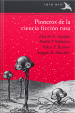 Pioneros De La Ciencia Ficción Rusa Vol. I