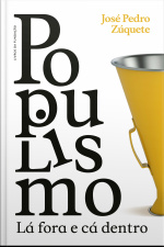 Populismo, Lá Fora E Cá Dentro