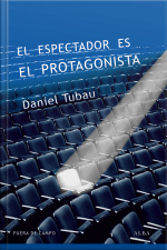 El Espectador Es El Protagonista